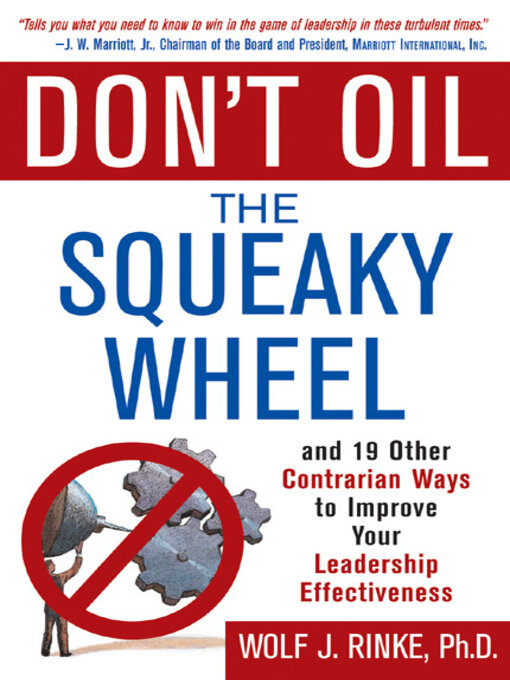 Title details for Don't Oil the Squeaky Wheel by Wolf Rinke - Available